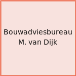 Bouwadviesbureau M. van Dijk
